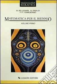 Matematica. Per il biennio. Vol. 1: Logica, informatica, algebra, geometria, probabilità, statistica libro
