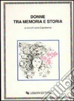 Donne tra memoria e storia libro