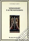 Spoon River e altro Novecento libro di Pisanti Tommaso