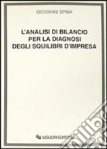 L'analisi di bilancio per la diagnosi degli squilibri d'impresa