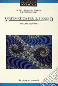 Matematica. Per il biennio. Logica, informatica, algebra, geometria, probabilitÃ , statistica libro