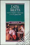 L'altra malattia. Come la società pensa la malattia mentale libro