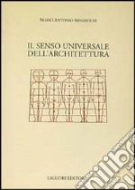 Il senso universale dell'architettura libro