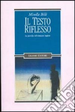 Il testo riflesso. La parodia nel romanzo inglese libro