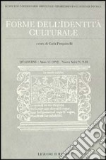 Quaderni. Forme dell'identità culturale. Vol. 9-10 libro