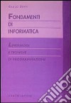 Fondamenti di informatica. Linguaggi e tecniche di programmazione libro di Savy Carlo