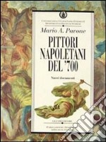 Pittori napoletani del '700. Nuovi documenti libro