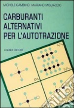 Carburanti alternativi per l'autotrazione libro