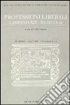 Quaderni. Professioni liberali. Campania XIX-XX secolo. Vol. 7-8 libro di Ist. universitario orientale Dip. scienze sociali (cur.)