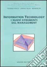 Information technology. I nuovi strumenti del management