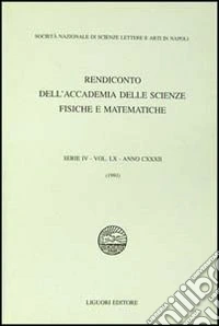 Rendiconto dell'Accademia delle scienze fisiche e matematiche. Serie IV. Vol. 60: Anno 1993 libro