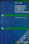 Compendio normativo di diritto costituzionale libro