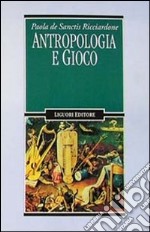 Antropologia e gioco libro