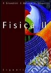 Fisica. Per le Scuole superiori. Vol. 2 libro