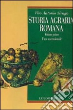 Storia agraria romana. Vol. 1: Fase ascensionale libro