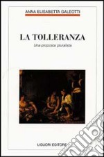 La tolleranza. Una proposta pluralista