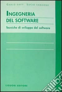 Ingegneria del software. Tecniche di sviluppo del software
