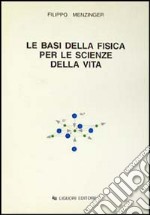 Le basi della fisica per le scienze della vita libro