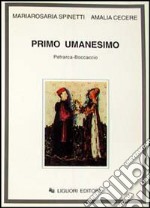 Primo umanesimo. Petrarca-Boccaccio