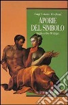 Aporie del simbolo. Saggio su Otto Weininger libro