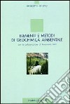 Elementi e metodi di geochimica ambientale libro di De Vivo Benedetto