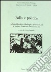 Folla e politica. Cultura filosofica, ideologia, scienze sociali in Italia e Francia a fine Ottocento libro di Donzelli M. (cur.)