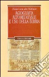 Agiografia altomedievale e uso della Bibbia libro di Nahmer Dieter von der