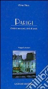 Parigi. Città di mercanti, città di poeti libro