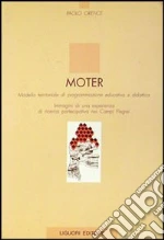 Moter. Modello territoriale di programmazione educativa e didattica. Immagini di una esperienza di ricerca partecipativa nei Campi Flegrei
