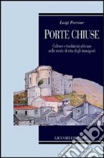 Porte chiuse. Culture e tradizioni africane nelle storie di vita degli immigrati libro