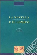 La novella e il comico. Da Boccaccio a Brancati. Atti di Convegno libro