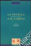 La novella e il comico. Da Boccaccio a Brancati. Atti di Convegno libro