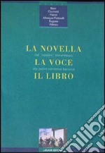 La novella, la voce, il libro. Dal cantare trecentesco alla penna narratrice barocca libro