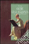 Oltre l'uguaglianza. Le radici femminili dell'autorità libro