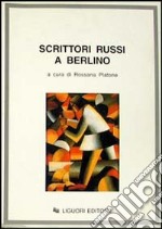 Scrittori russi a Berlino libro