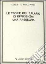 Le teorie del salario di efficienza: una rassegna libro