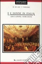 Le donne in Italia. Educazione/istruzione libro