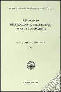 Rendiconto dell'Accademia delle scienze fisiche e matematiche. Serie IV. Vol. 61: Anno 1994 libro