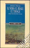 Il vero, il reale e l'ideale. Indagini napoletane fra Otto e Novecento libro