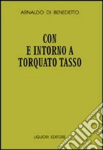 Con e intorno a Torquato Tasso libro