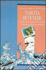 Nascita di Venere. La televisione e le cattedrali elettroniche