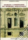 Sicurezza e conservazione del patrimonio architettonico libro di La Regina Francesco