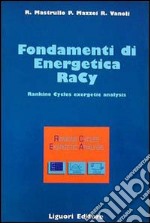 Fondamenti di energetica Racy. Rankine cycles exergetic analysis. Con floppy disk libro