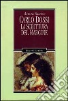 Carlo Dossi. La scrittura del margine libro