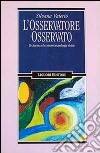 L'osservatore osservato. Il cinema e le nuove tecnologie visive libro di Valerio Silvana