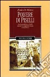 Polvere di piselli. La vita quotidiana a Napoli durante l'occupazione alleata (1943-44) libro