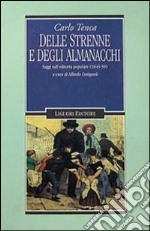 Delle strenne e degli almanacchi. Saggi sull'editoria popolare (1845-59) libro