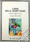 L'arte della «Short story». Il racconto angloamericano libro