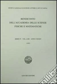 Rendiconto dell'Accademia delle scienze fisiche e matematiche. Serie IV. Vol. 62: Anno 1995 libro