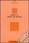 Lezioni di teoria dei segnali libro